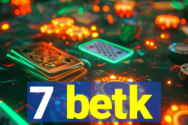 7 betk